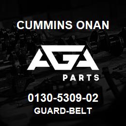 0130-5309-02 Cummins Onan GUARD-BELT | AGA Parts