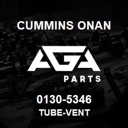 0130-5346 Cummins Onan TUBE-VENT | AGA Parts