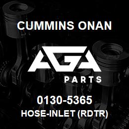 0130-5365 Cummins Onan HOSE-INLET (RDTR) | AGA Parts