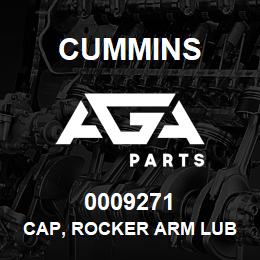 0009271 Cummins CAP, ROCKER ARM LUB PIPE | AGA Parts