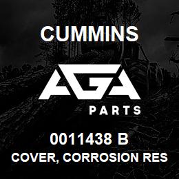 0011438 B Cummins COVER, CORROSION RESISTOR | AGA Parts