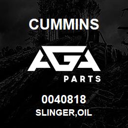 0040818 Cummins SLINGER,OIL | AGA Parts