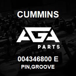004346800 E Cummins PIN,GROOVE | AGA Parts