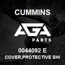 0044092 E Cummins COVER,PROTECTIVE SHIPPING | AGA Parts