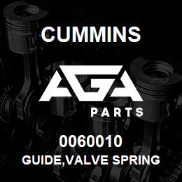 0060010 Cummins GUIDE,VALVE SPRING | AGA Parts