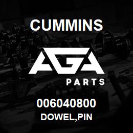 006040800 Cummins DOWEL,PIN | AGA Parts