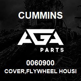 0060900 Cummins COVER,FLYWHEEL HOUSING | AGA Parts