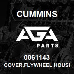 0061143 Cummins COVER,FLYWHEEL HOUSING | AGA Parts