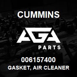 006157400 Cummins GASKET, AIR CLEANER BRKT | AGA Parts