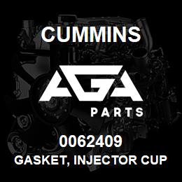 0062409 Cummins GASKET, INJECTOR CUP | AGA Parts