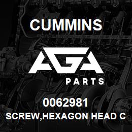 0062981 Cummins SCREW,HEXAGON HEAD CAP | AGA Parts