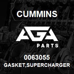 0063055 Cummins GASKET,SUPERCHARGER | AGA Parts
