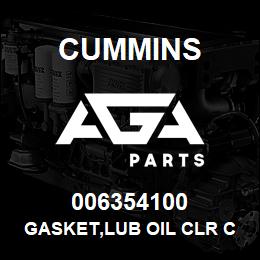 006354100 Cummins GASKET,LUB OIL CLR COVER | AGA Parts