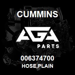006374700 Cummins HOSE,PLAIN | AGA Parts