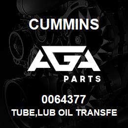 0064377 Cummins TUBE,LUB OIL TRANSFER | AGA Parts
