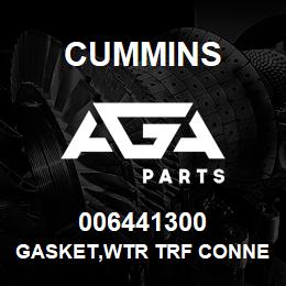 006441300 Cummins GASKET,WTR TRF CONNECTION | AGA Parts
