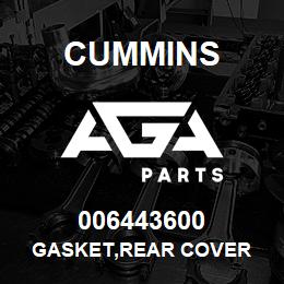 006443600 Cummins GASKET,REAR COVER | AGA Parts