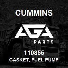110855 Cummins GASKET, FUEL PUMP | AGA Parts