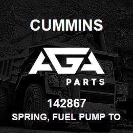 142867 Cummins SPRING, FUEL PUMP TORQUE | AGA Parts
