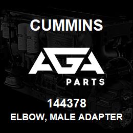144378 Cummins ELBOW, MALE ADAPTER | AGA Parts