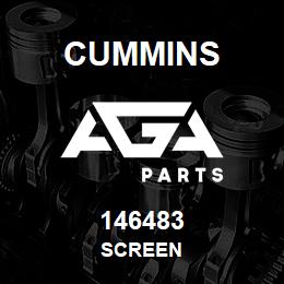 146483 Cummins SCREEN | AGA Parts