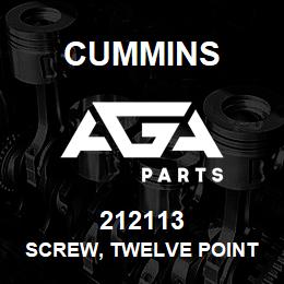 212113 Cummins SCREW, TWELVE POINT CAP | AGA Parts