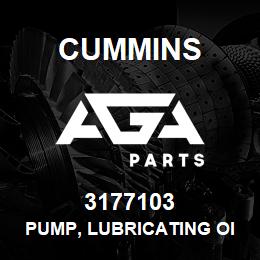 3177103 Cummins Pump, Lubricating Oil* | AGA Parts