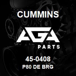 45-0408 Cummins P80 DE BRG | AGA Parts