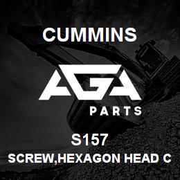 S157 Cummins SCREW,HEXAGON HEAD CAP | AGA Parts