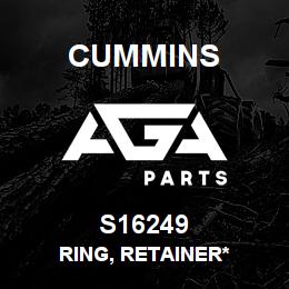 S16249 Cummins Ring, Retainer* | AGA Parts