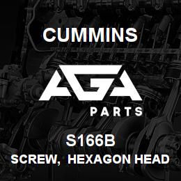 S166B Cummins SCREW, HEXAGON HEAD CAP | AGA Parts