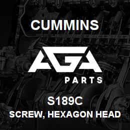 S189C Cummins SCREW, HEXAGON HEAD CAP | AGA Parts