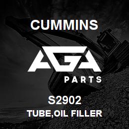 S2902 Cummins TUBE,OIL FILLER | AGA Parts