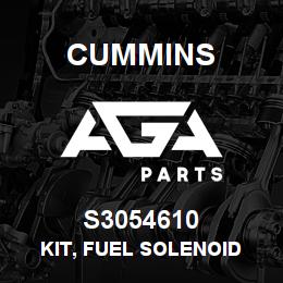 S3054610 Cummins Kit, Fuel Solenoid | AGA Parts