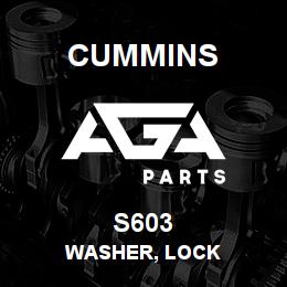 S603 Cummins WASHER, LOCK | AGA Parts