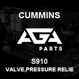S910 Cummins VALVE,PRESSURE RELIEF | AGA Parts