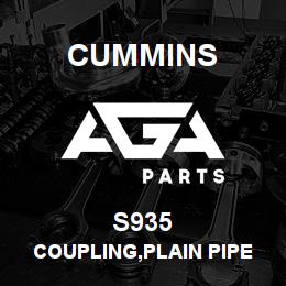 S935 Cummins COUPLING,PLAIN PIPE | AGA Parts