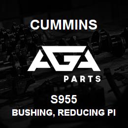S955 Cummins BUSHING, REDUCING PIPE | AGA Parts