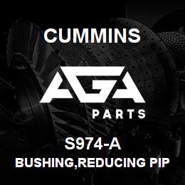 S974-A Cummins BUSHING,REDUCING PIPE | AGA Parts