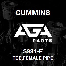 S981-E Cummins TEE,FEMALE PIPE | AGA Parts