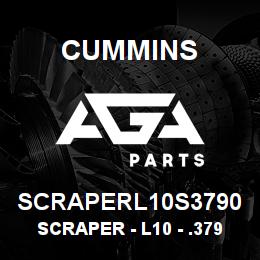SCRAPERL10S3790 Cummins Scraper - L10 - .3790 | AGA Parts