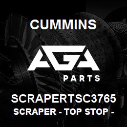 SCRAPERTSC3765 Cummins Scraper - Top Stop - .3765 | AGA Parts