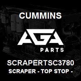 SCRAPERTSC3780 Cummins Scraper - Top Stop - .3780 | AGA Parts