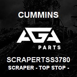 SCRAPERTSS3780 Cummins Scraper - Top Stop - .3780 | AGA Parts