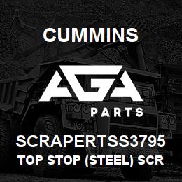 SCRAPERTSS3795 Cummins Top Stop (Steel) Scraper | AGA Parts