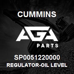 SP0051220000 Cummins REGULATOR-OIL LEVEL | AGA Parts