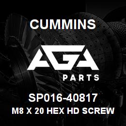 SP016-40817 Cummins M8 X 20 HEX HD SCREW | AGA Parts