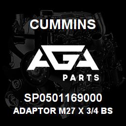 SP0501169000 Cummins ADAPTOR M27 X 3/4 BSP | AGA Parts