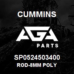 SP0524503400 Cummins ROD-8MM POLY | AGA Parts