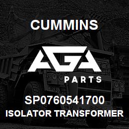 SP0760541700 Cummins ISOLATOR TRANSFORMER | AGA Parts